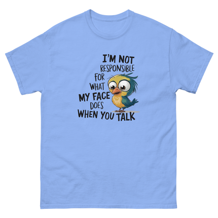 Funny Bird Face Reaction Tee – I'm Not Responsible Design Women Tees Style Junction – Custom Digital Designs & Apparel Carolina Blue S