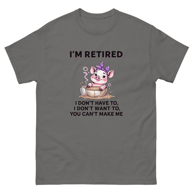 I'm Retired Tee – Funny Pig in Mug Graphic with Sassy Quote #2 Women Tees Style Junction – Custom Digital Designs & Apparel Charcoal S