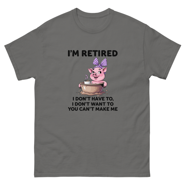 I'm Retired Tee – Funny Pig in Mug Graphic with Sassy Quote #3 Women Tees Style Junction – Custom Digital Designs & Apparel Charcoal S