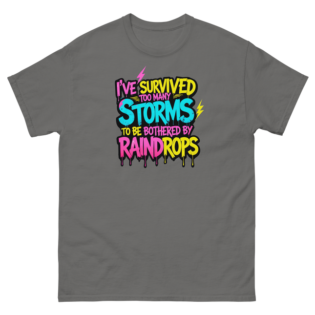 Survived the Storms Statement Tee – Neon Streetwear Bold Vibes Women Tees Style Junction – Custom Digital Designs & Apparel Charcoal S