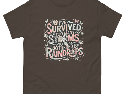 I’ve Survived Too Many Storms Tee – Pastel Quote Cotton Shirt Women Tees Style Junction – Custom Digital Designs & Apparel Dark Chocolate S