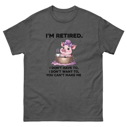 I'm Retired Tee – Funny Pig in Mug Graphic with Sassy Quote #5 Women Tees Style Junction – Custom Digital Designs & Apparel Dark Heather S
