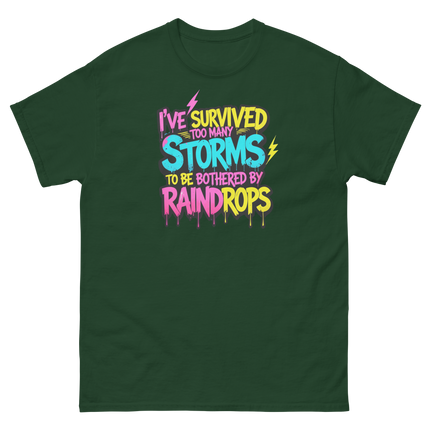 Survived the Storms Statement Tee – Neon Streetwear Bold Vibes Women Tees Style Junction – Custom Digital Designs & Apparel Forest Green S