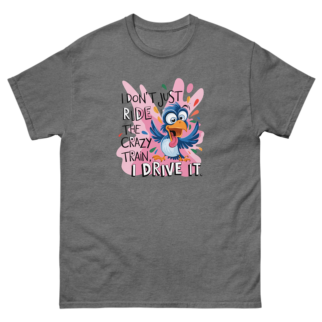 Crazy Train Funny Bird Tee – I Drive It Graphic Shirt Women Tees Style Junction – Custom Digital Designs & Apparel Graphite Heather S