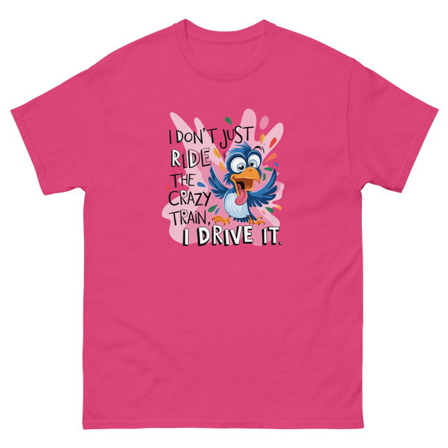 Crazy Train Funny Bird Tee – I Drive It Graphic Shirt Women Tees Style Junction – Custom Digital Designs & Apparel Heliconia S