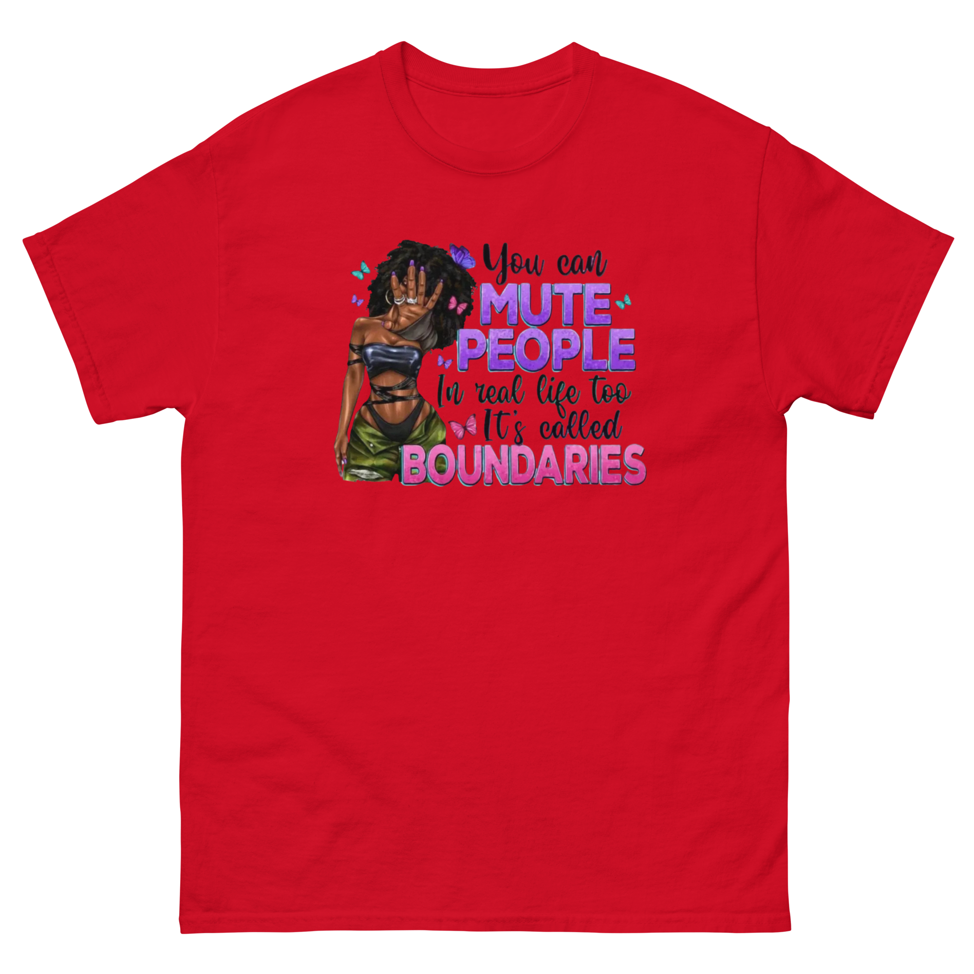 You Can Mute People In Real Life It's Called Boundaries Custom Design Unisex Classic T-shirt Physical T-Shirt Style-Junction Red S 