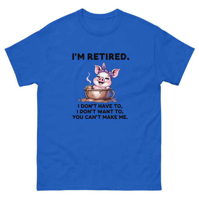 I'm Retired Tee – Funny Pig in Mug Graphic with Sassy Quote #1 Women Tees Style Junction – Custom Digital Designs & Apparel Royal S