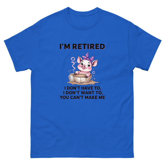 I'm Retired Tee – Funny Pig in Mug Graphic with Sassy Quote #2 Women Tees Style Junction – Custom Digital Designs & Apparel Royal S
