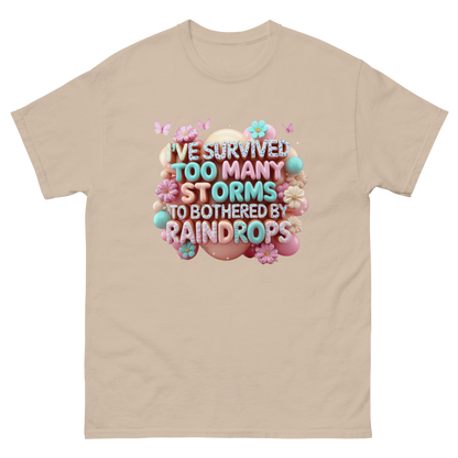I’ve Survived Too Many Storms T-Shirt – Bold Motivational Quote Women Tees Style Junction – Custom Digital Designs Sand S