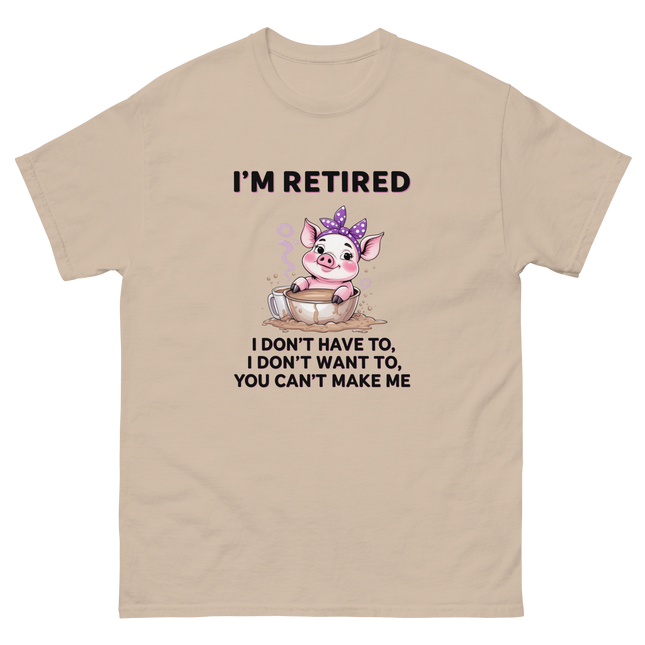 I'm Retired Tee – Funny Pig in Mug Graphic with Sassy Quote #2 Women Tees Style Junction – Custom Digital Designs & Apparel Sand S