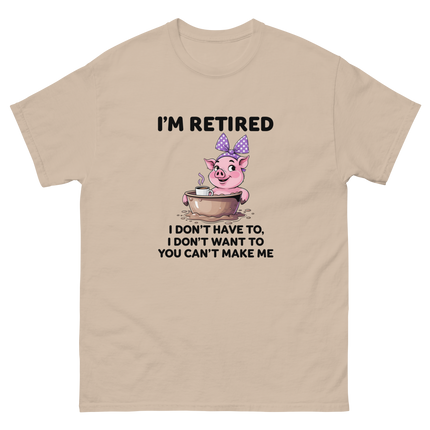 I'm Retired Tee – Funny Pig in Mug Graphic with Sassy Quote #3 Women Tees Style Junction – Custom Digital Designs & Apparel Sand S