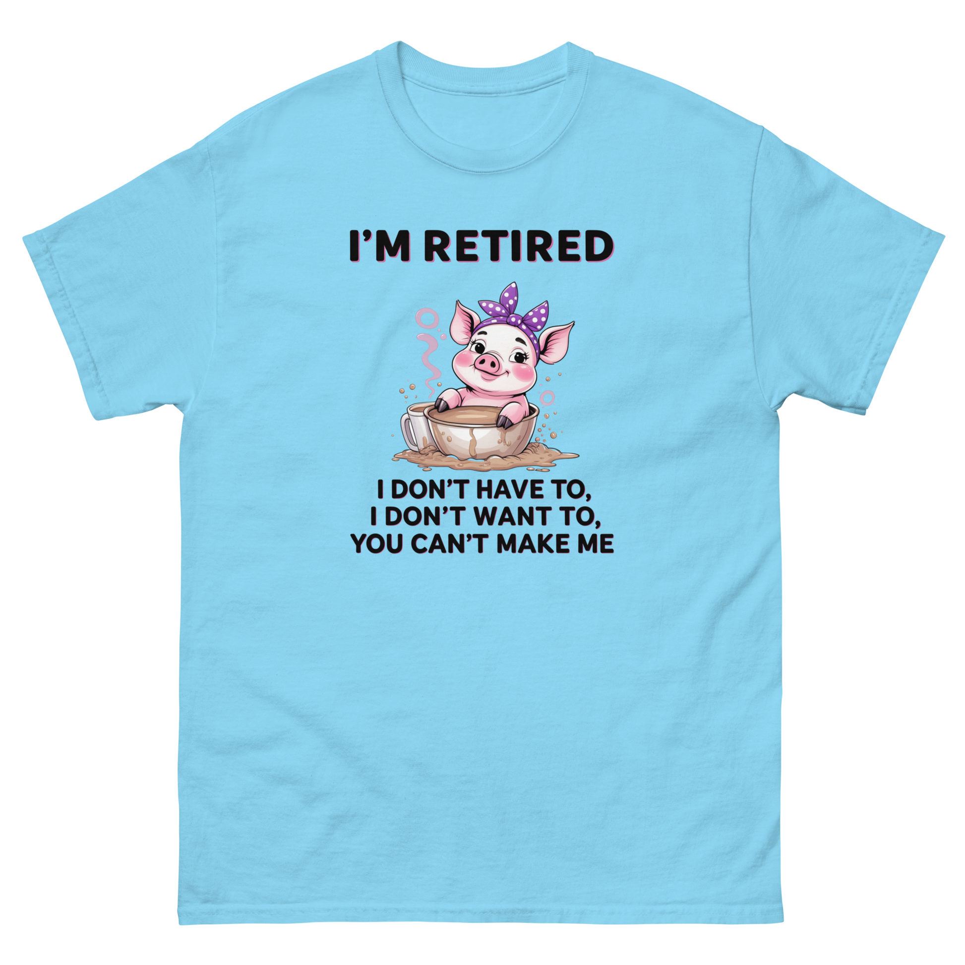 Retired Pig Coffee Tee – Funny Quote & Cute Cup Graphic Shirt Women Tees Style Junction – Custom Digital Designs & Apparel Sky S