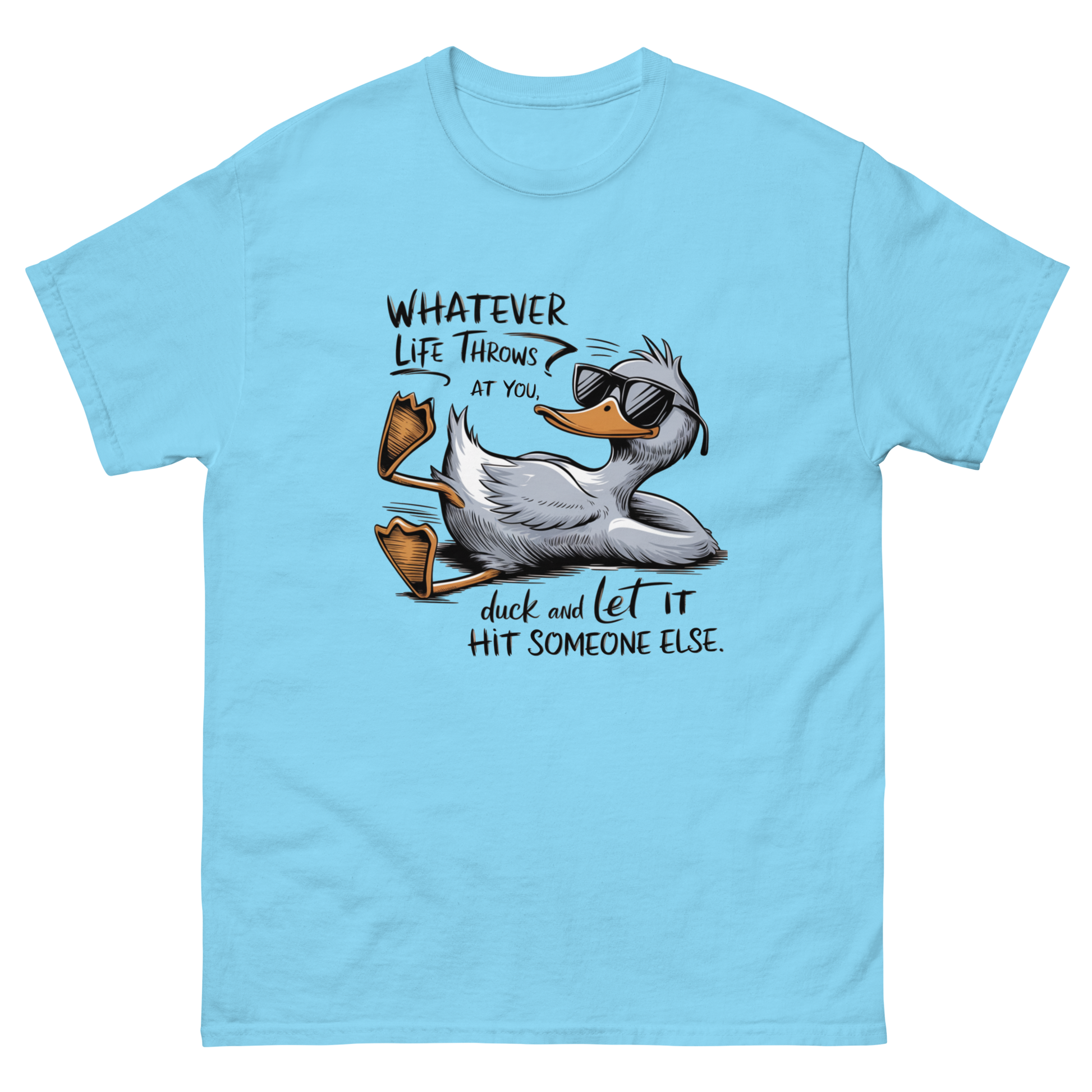 Funny Duck Quote Tee – “Let It Hit Someone Else” Graphic Shirt Women Tees Style Junction – Custom Digital Designs & Apparel Sky S