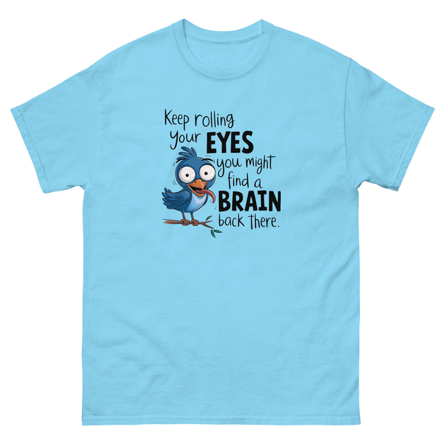 Keep Rolling Your Eyes Funny Bird Graphic Tee Women Tees Style Junction – Custom Digital Designs & Apparel Sky S