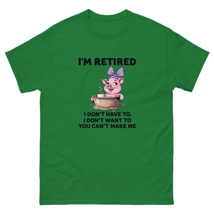 I'm Retired Tee – Funny Pig in Mug Graphic with Sassy Quote #3 Women Tees Style Junction – Custom Digital Designs & Apparel Turf Green S