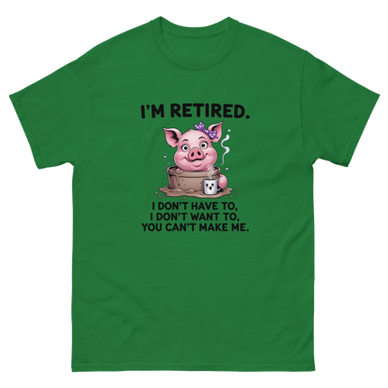 I'm Retired Tee – Funny Pig in Mug Graphic with Sassy Quote #4 Women Tees Style Junction – Custom Digital Designs & Apparel Turf Green S