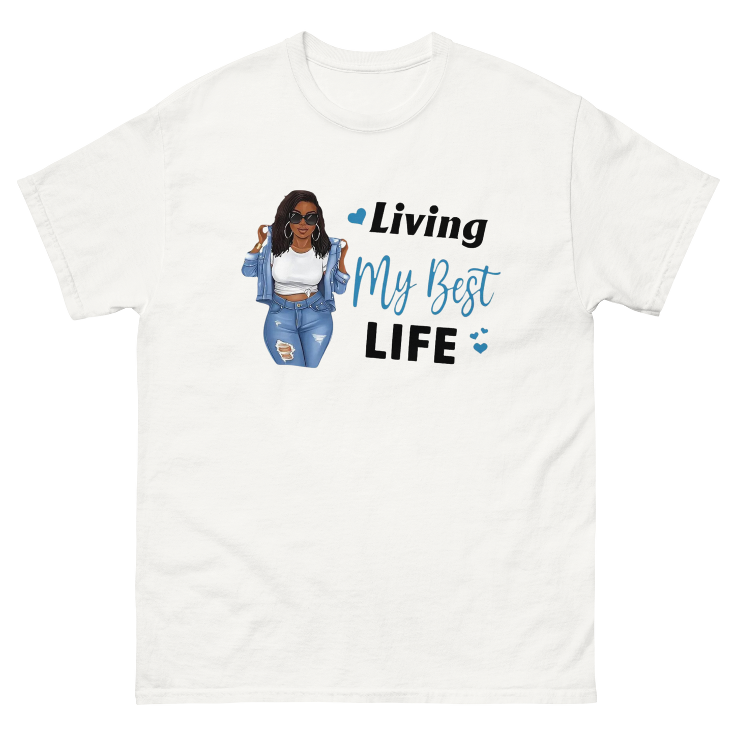 Living My Best Life Women's Classic Tee Physical T-Shirt Style-Junction Custom Designs & Prints