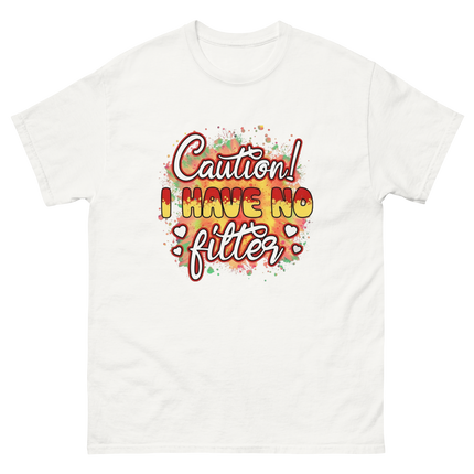 Caution No Filter Tee – Bold Funny Sarcastic Statement Shirt Women Tees Style Junction – Custom Digital Designs & Apparel
