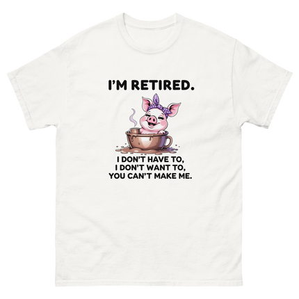 I'm Retired Tee – Funny Pig in Mug Graphic with Sassy Quote #1 Women Tees Style Junction – Custom Digital Designs & Apparel White S