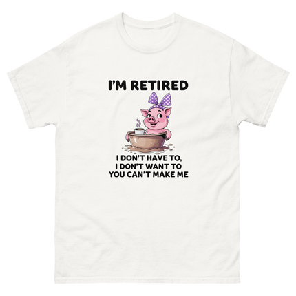 I'm Retired Tee – Funny Pig in Mug Graphic with Sassy Quote #3 Women Tees Style Junction – Custom Digital Designs & Apparel White S