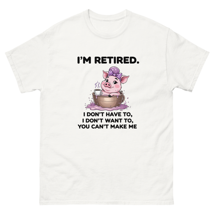 I'm Retired Tee – Funny Pig in Mug Graphic with Sassy Quote #5 Women Tees Style Junction – Custom Digital Designs & Apparel White S