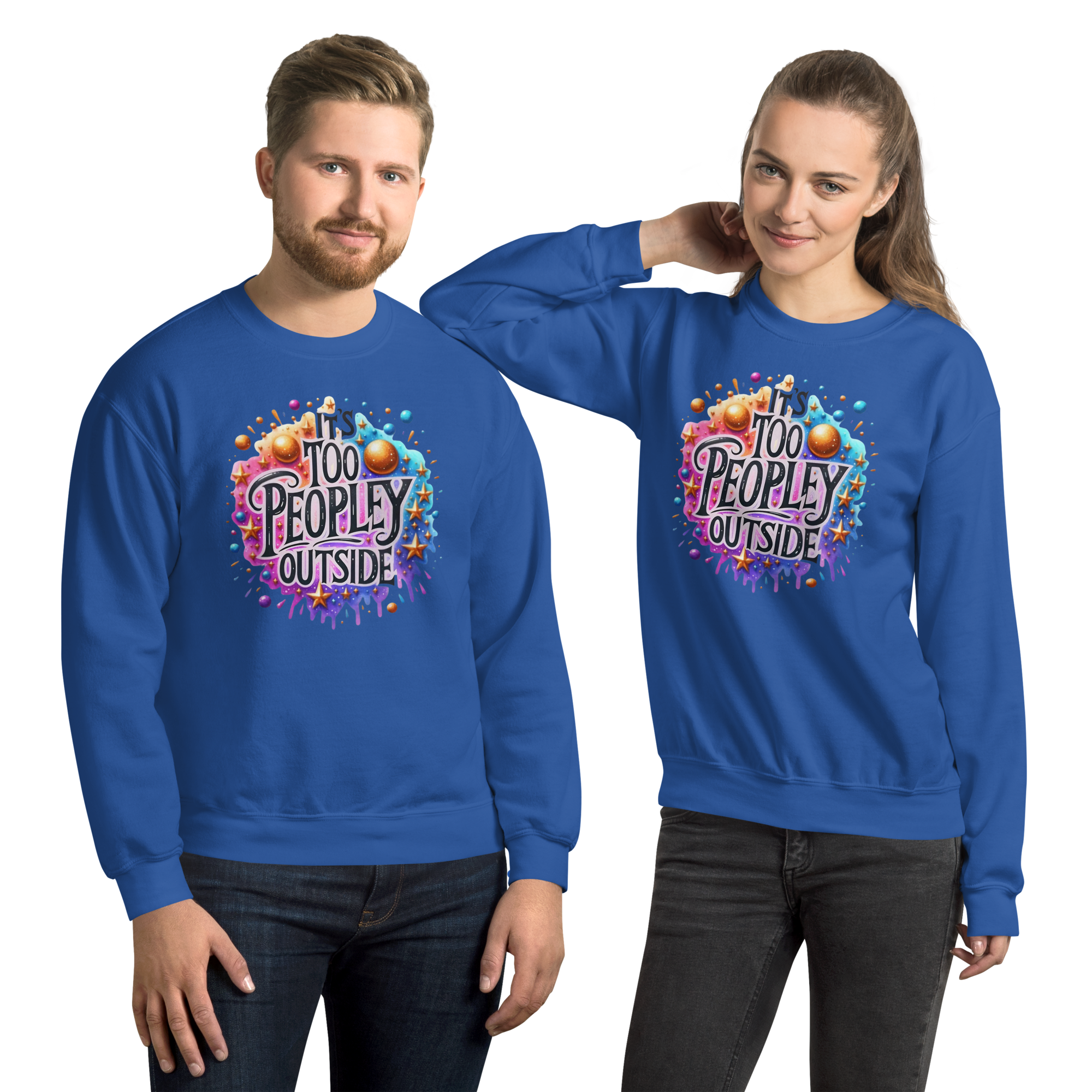 It's To Peopley Outside Unisex Custom Sweatshirt Physical Sweatshirt Style-Junction Royal S 