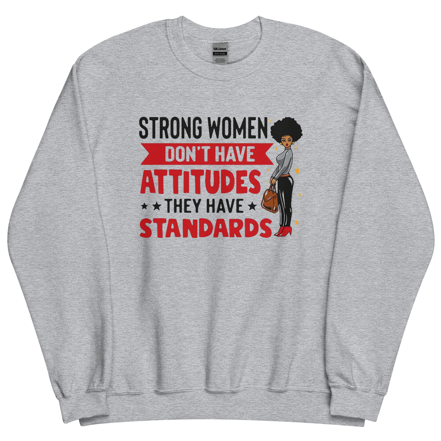 Strong Women Don't Have Attitudes, They Have Standards Women's Sweatshirt Physical Sweatshirt Style-Junction Custom Designs & Prints Sport Grey S