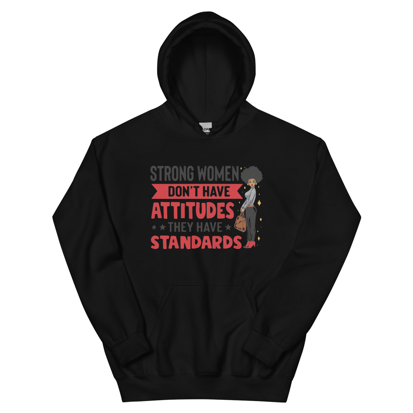 Strong Women Don't Have Attitudes, They Have Standards Women's Hoodie Physical Hoodie Style-Junction Custom Designs & Prints Black S