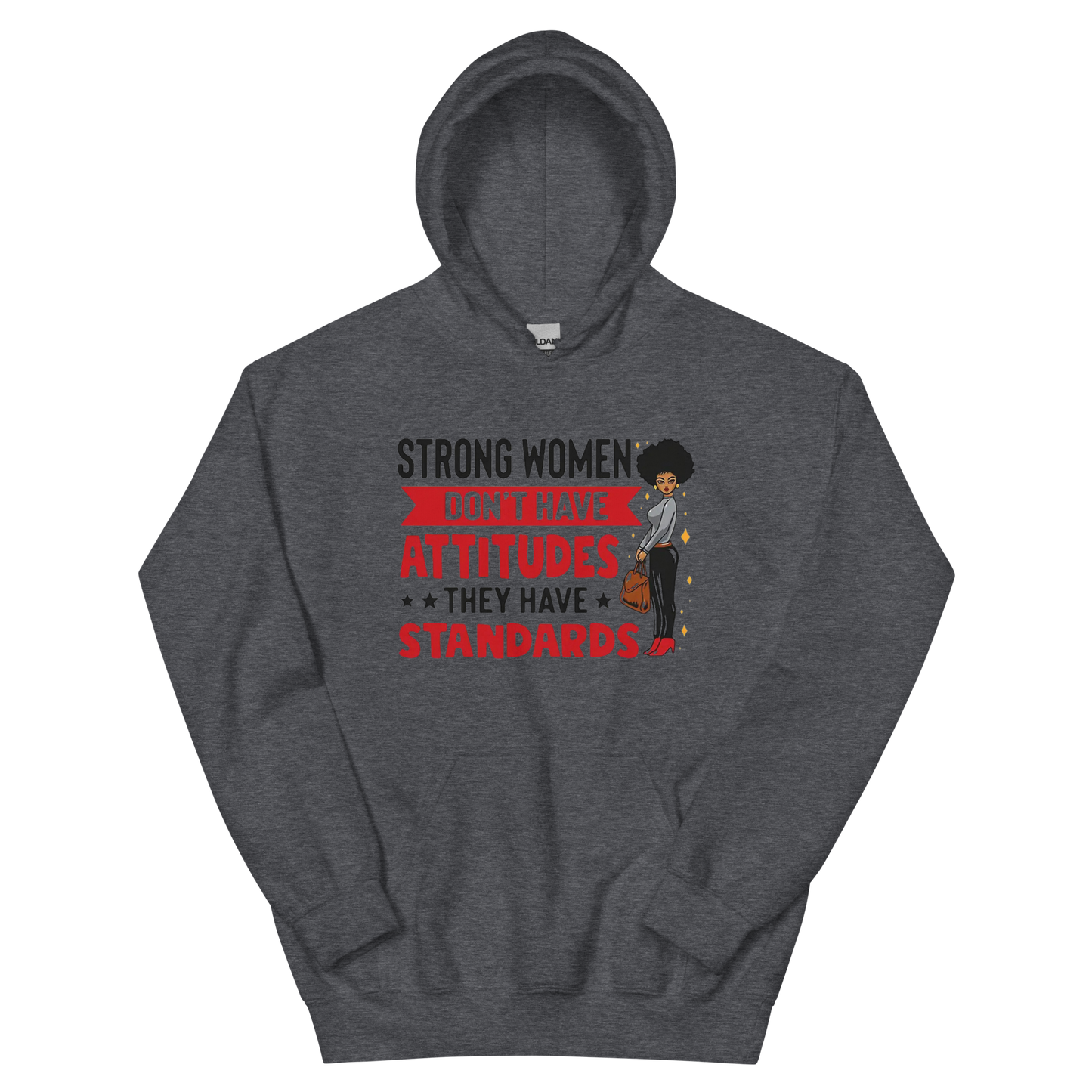 Strong Women Don't Have Attitudes, They Have Standards Women's Hoodie Physical Hoodie Style-Junction Custom Designs & Prints Dark Heather S