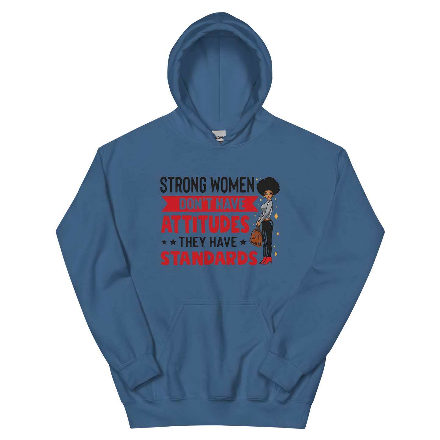 Strong Women Don't Have Attitudes, They Have Standards Women's Hoodie Physical Hoodie Style-Junction Custom Designs & Prints Indigo Blue S