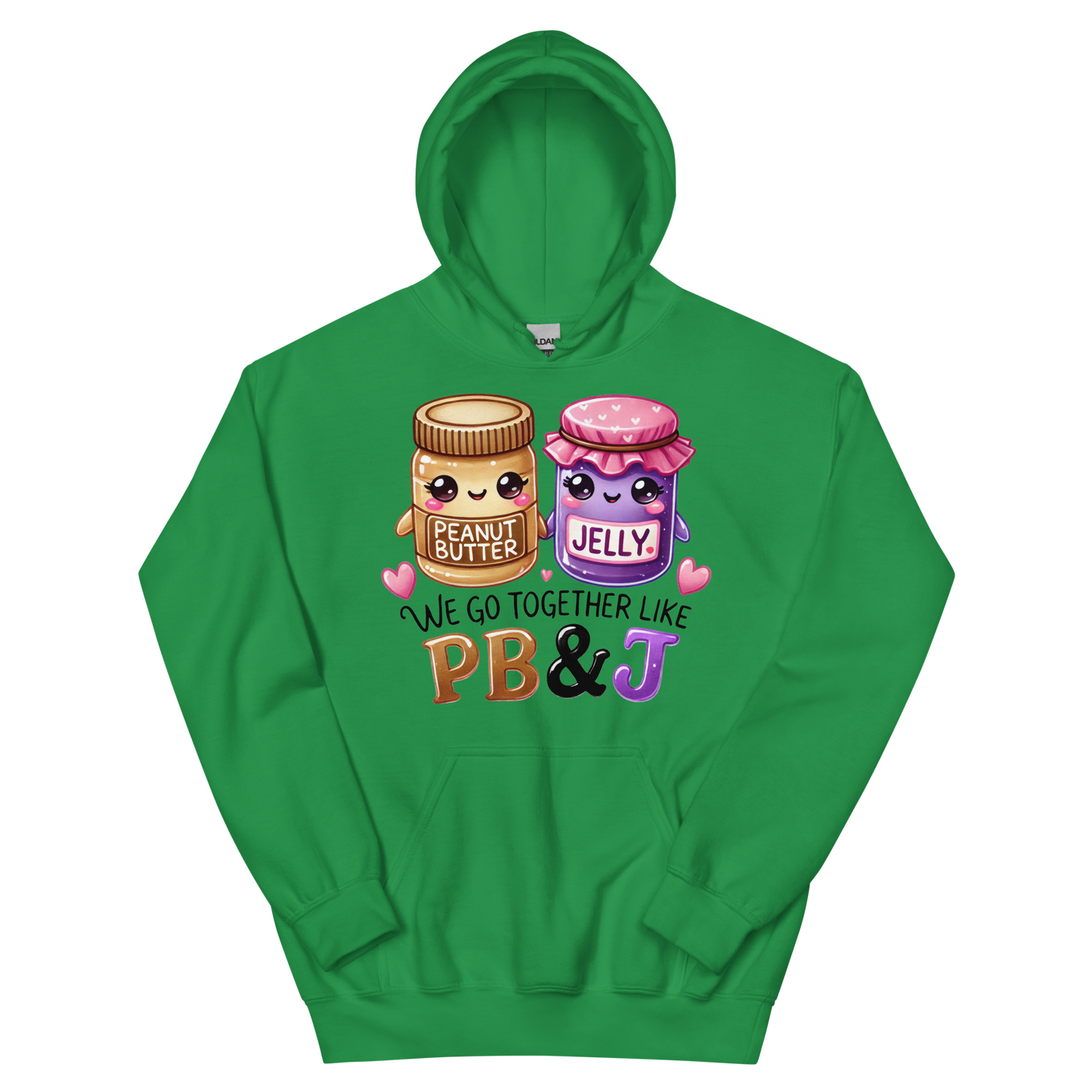 We Go Together Like PB & J Women's Hoodie Physical Hoodie Style-Junction Custom Designs & Prints Irish Green S