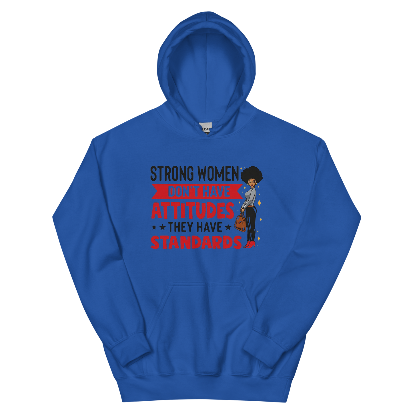 Strong Women Don't Have Attitudes, They Have Standards Women's Hoodie Physical Hoodie Style-Junction Custom Designs & Prints Royal S