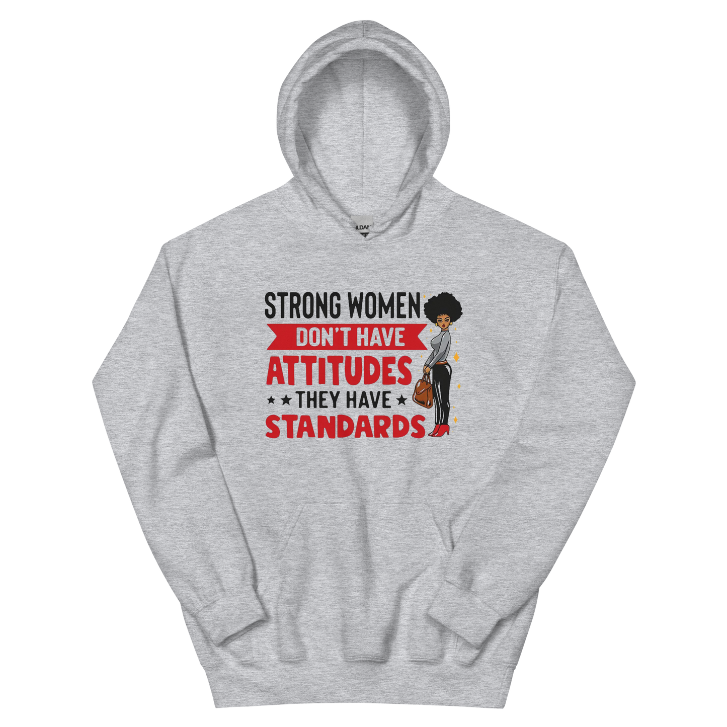 Strong Women Don't Have Attitudes, They Have Standards Women's Hoodie Physical Hoodie Style-Junction Custom Designs & Prints Sport Grey S