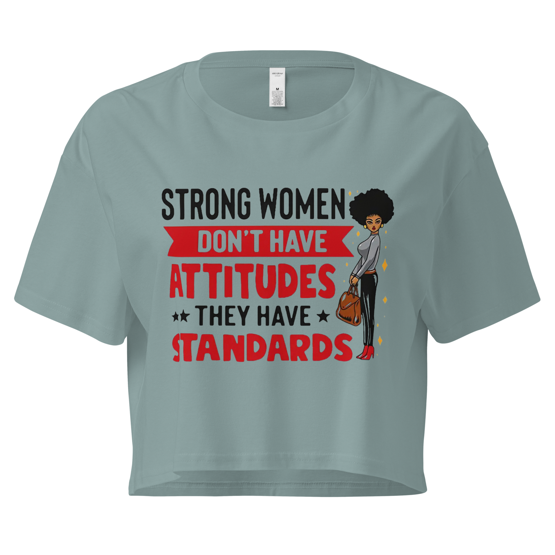 Strong Women Don't Have Attitudes, They Have Standards Women's Crop Top Physical Crop Top Style-Junction Custom Designs & Prints Mineral XS